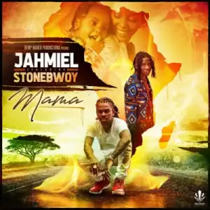 Jahmiel - Mama ft. Stonebwoy